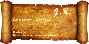 Gresner Mína névjegykártya